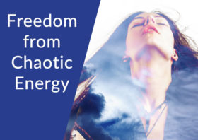Guided Meditation for Freedom from Chaotic Energy