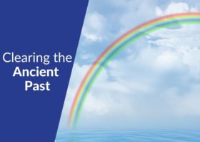 Creating A Rainbow Bridge Connection To Clear the Ancient Past